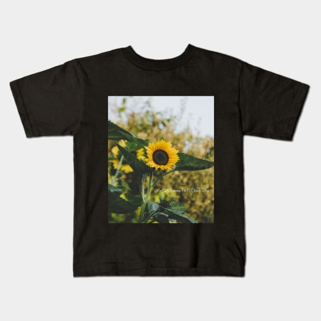 Sunflower Quotes Gift For Plant lady Kids T-Shirt by AlphaDistributors